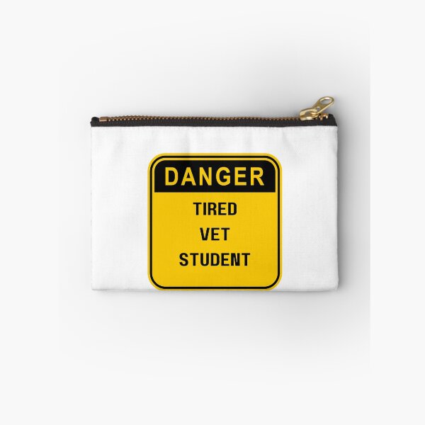 Item preview, Danger Tired Vet Student, gift for Veterinary students designed and sold by ImaginePrinting.