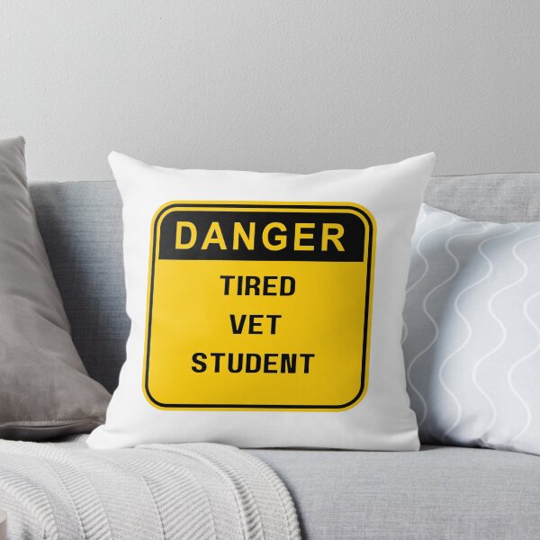 Item preview, Danger Tired Vet Student, gift for Veterinary students designed and sold by ImaginePrinting.