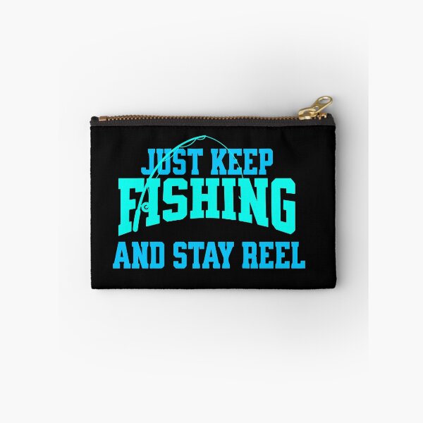 Item preview, Reel in the Adventure: Just Keep Fishing with this Stylish designed and sold by styleonestaa.