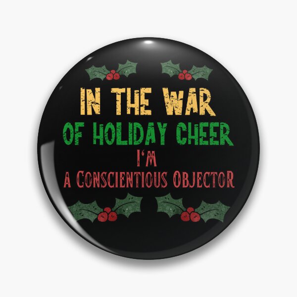 Item preview, War of Holiday Cheer Conscientious Objector | Anti Christmas Funny Grumpy designed and sold by Mobius Spot Collective.