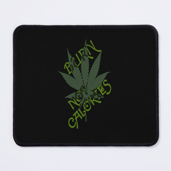 Item preview,  Burn Leaf Not calories.  designed and sold by Mr7Williams.