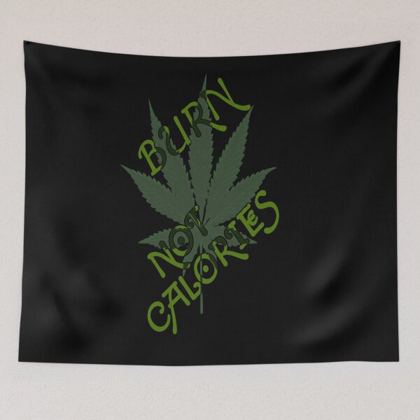 Item preview,  Burn Leaf Not calories.  designed and sold by Mr7Williams.