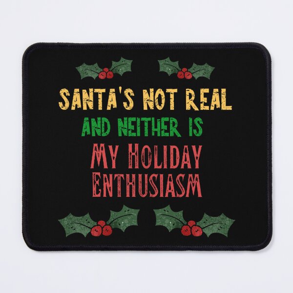 Item preview, Sant's Not Real Holiday Enthusiasm | Anti Christmas Funny Grumpy designed and sold by Mobius Spot Collective.