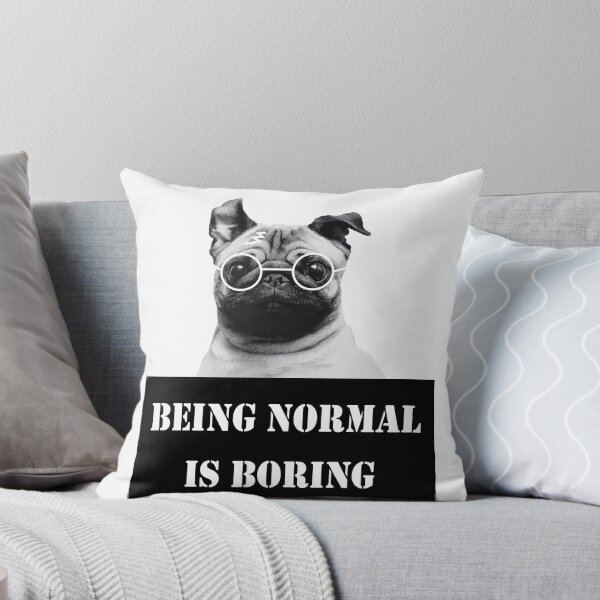 Item preview, being normal is boring designed and sold by MySilva95.