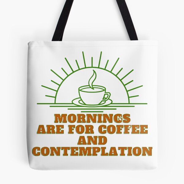 Item preview, mornings are for coffee and contemplation designed and sold by myshop102.