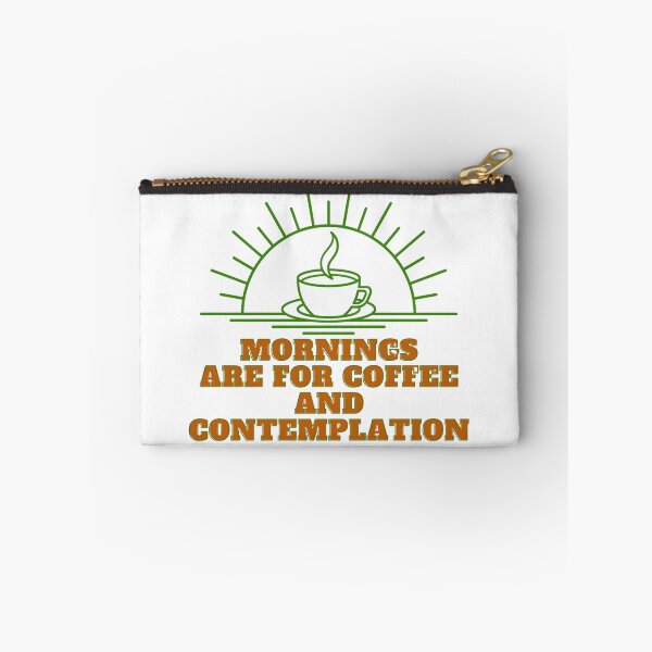 Item preview, mornings are for coffee and contemplation designed and sold by myshop102.