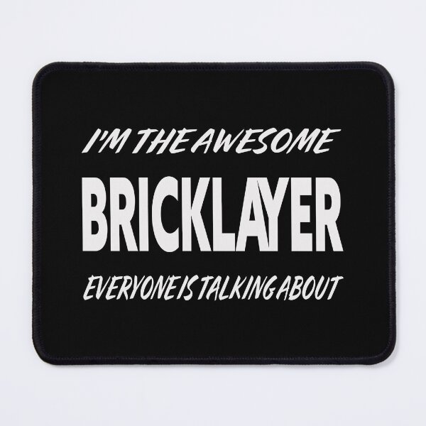 Item preview, I'm The Awesome BRICK LAYER Everyone Is Talking About  designed and sold by teecraftstudios.