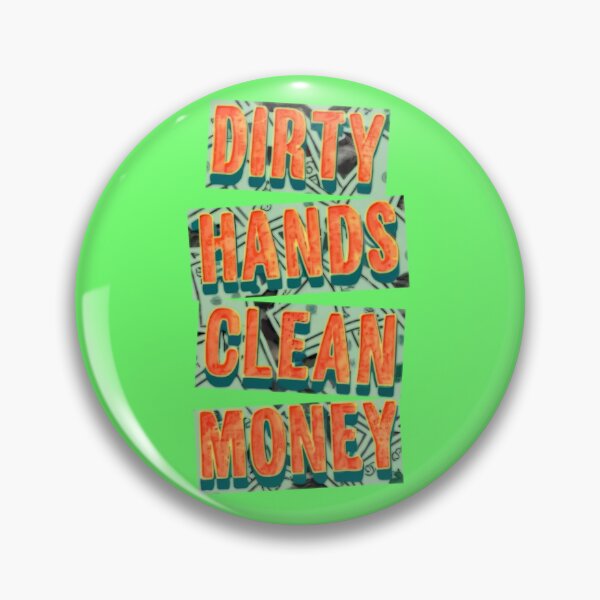 Item preview, Dirty Hands Clean Money Green Background designed and sold by BassHeadMomma.