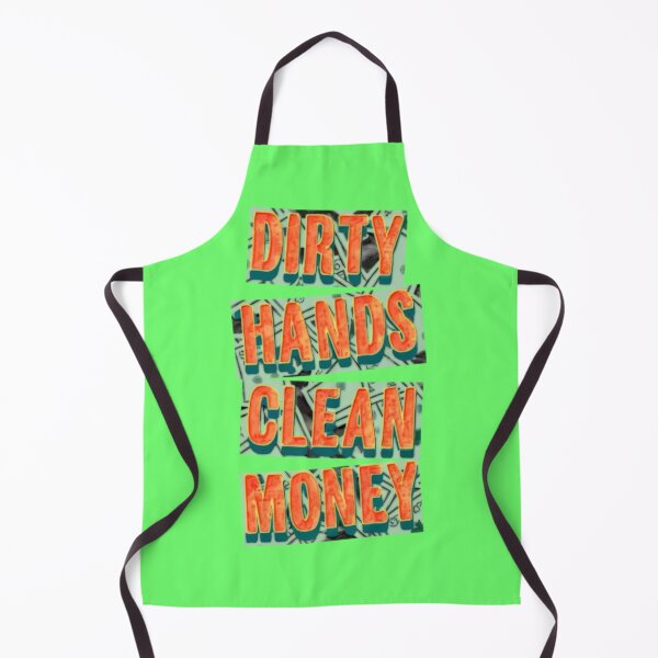 Item preview, Dirty Hands Clean Money Green Background designed and sold by BassHeadMomma.