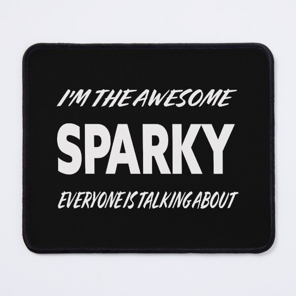Item preview, I'm The Awesome SPARKY Everyone Is Talking About designed and sold by teecraftstudios.