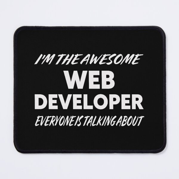 Item preview, I'm The Awesome WEB DEVELOPER Everyone Is Talking About  designed and sold by teecraftstudios.