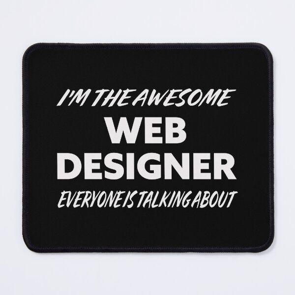 Item preview, I'm The Awesome WEB DESIGNER Everyone Is Talking About designed and sold by teecraftstudios.