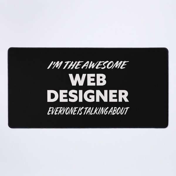 Item preview, I'm The Awesome WEB DESIGNER Everyone Is Talking About  designed and sold by teecraftstudios.
