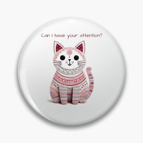 Item preview, Cat Needs Attention designed and sold by LoveDesignMania.