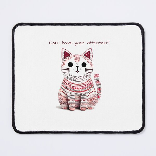 Item preview, Cat Needs Attention designed and sold by LoveDesignMania.