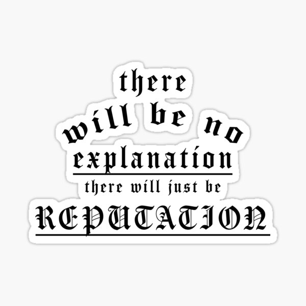 Artikel-Vorschau von Es wird keine Erklärung geben, es wird nur ein Reputations-T-Shirt geben, designt und verkauft von hteshop.