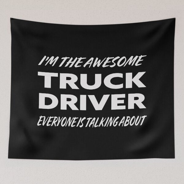 Item preview, I'm The Awesome TRUCK DRIVER Everyone Is Talking About  designed and sold by teecraftstudios.