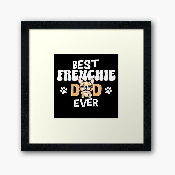 Item preview, Pet Parent Gift Best Frenchie Dad Ever designed and sold by CORINNE W.