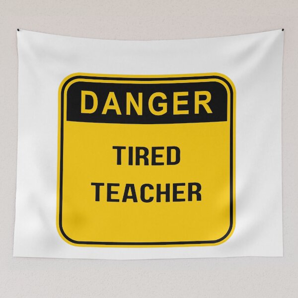 Item preview, Danger Tired Teacher, gift for Teachers and Educators designed and sold by ImaginePrinting.