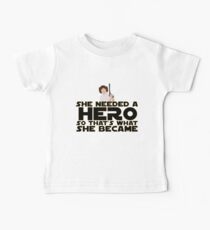 She Needed a Hero (Space Princess Version) Baby Tee