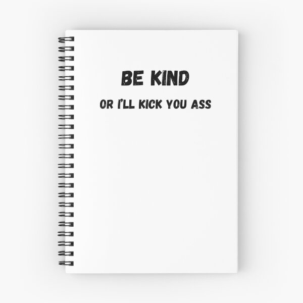 Item preview, Be kind or I'll kick your ass designed and sold by GRINspiration.