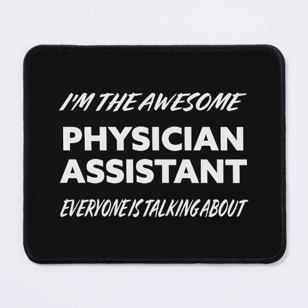 Item preview, I'm The Awesome PHYSICAL ASSISTANT Everyone Is Talking About designed and sold by teecraftstudios.