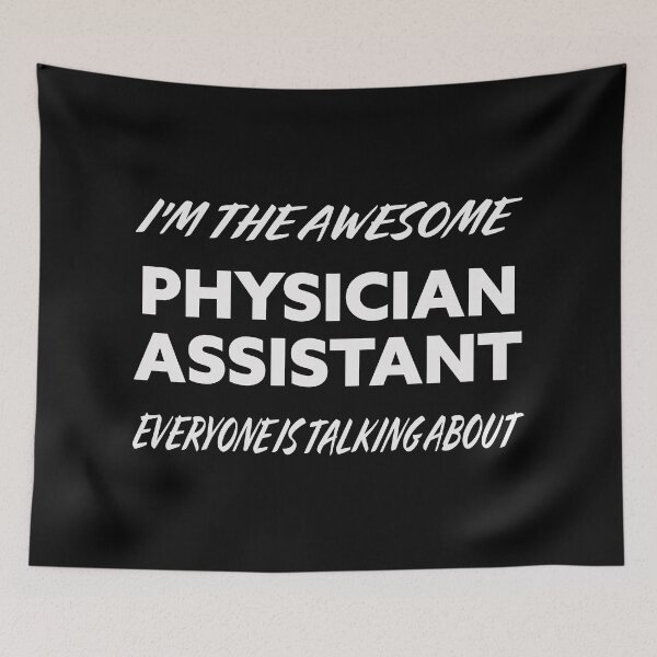 Item preview, I'm The Awesome PHYSICAL ASSISTANT Everyone Is Talking About  designed and sold by teecraftstudios.