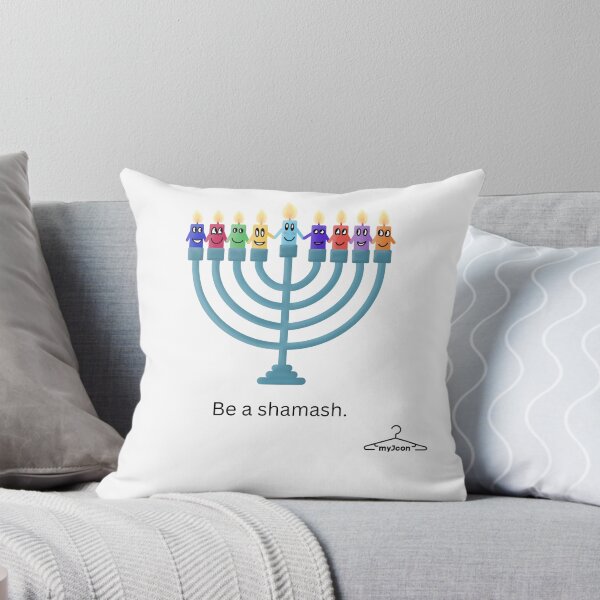 Item preview, Be a shamash. designed and sold by twelvetribes.