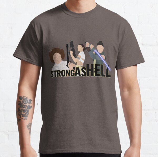 Strong as Hell (Galactic Gals Version) Classic T-Shirt
