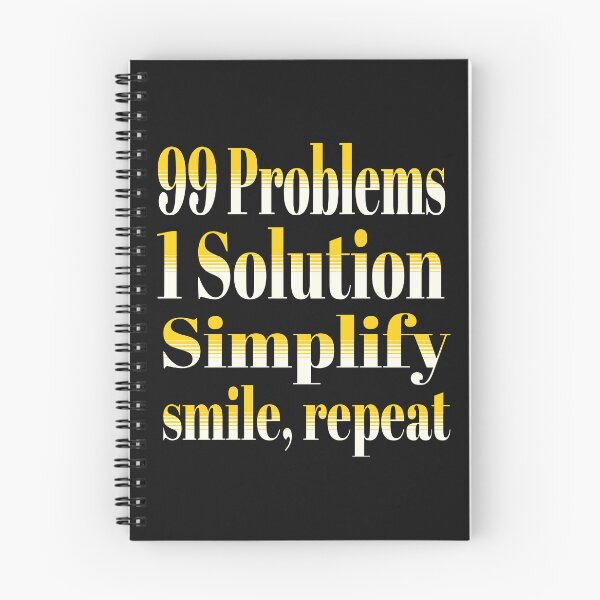 Item preview, Simplify, Smile, Repeat: Your 1 Solution to 99 Problems designed and sold by styleonestaa.