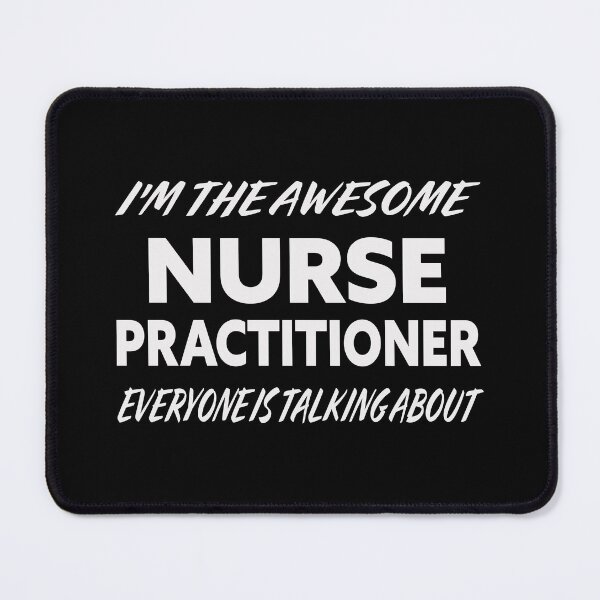 Item preview, I'm The Awesome NURSE PRACTITIONER Everyone Is Talking About designed and sold by teecraftstudios.