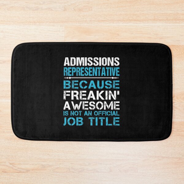 Item preview, Admissions Representative - Freaking Awesome designed and sold by alphatinost.