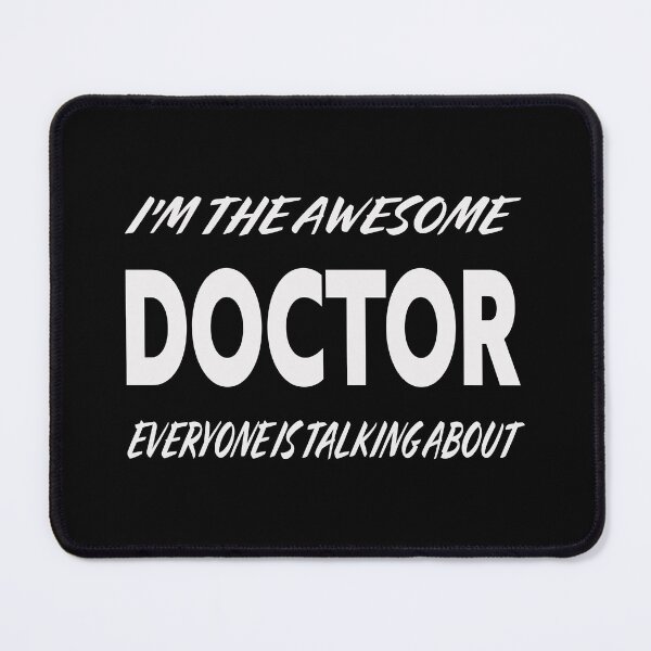 Item preview, I'm The Awesome DOCTOR Everyone Is Talking About designed and sold by teecraftstudios.