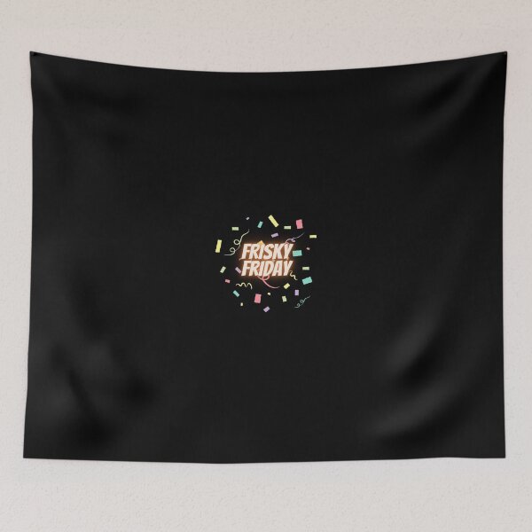 Item preview, Frisky Friday designed and sold by xpressivesoul.
