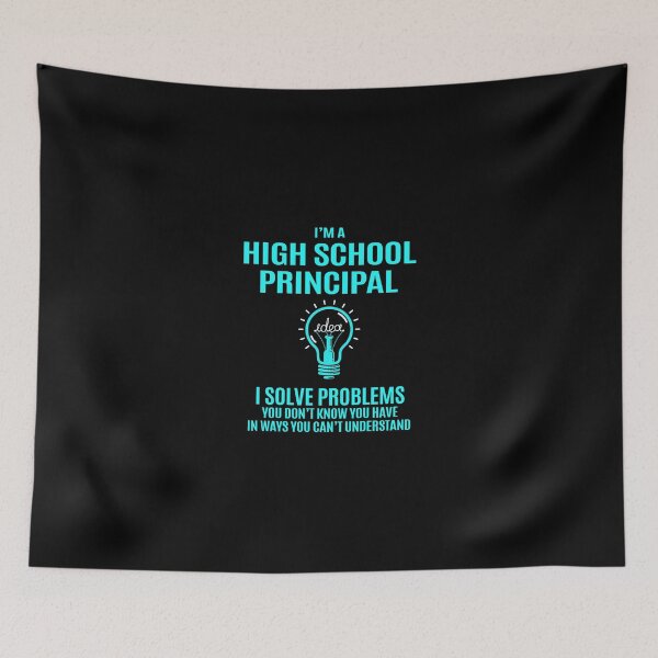 Item preview, High School Principal - I Solve Problems designed and sold by alphatinost.
