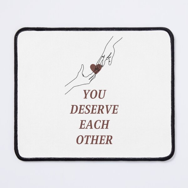 Item preview, You Deserve Each Other designed and sold by SHK-Designs.