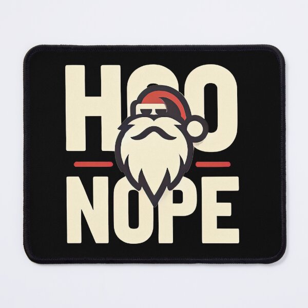 Item preview, Ho Ho nope designed and sold by MAPDDesigns.