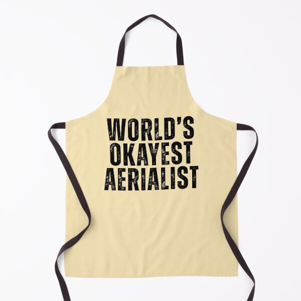 Item preview, Worlds Okayest Aerialist designed and sold by kamrankhan.
