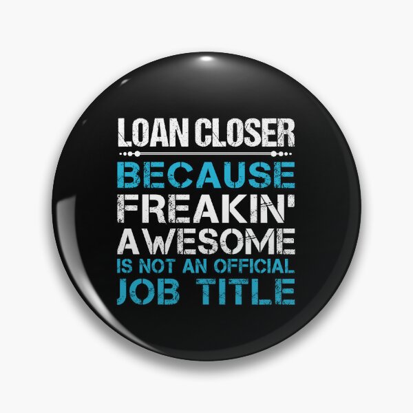 Item preview, Loan Closer - Freaking Awesome designed and sold by alphatinost.