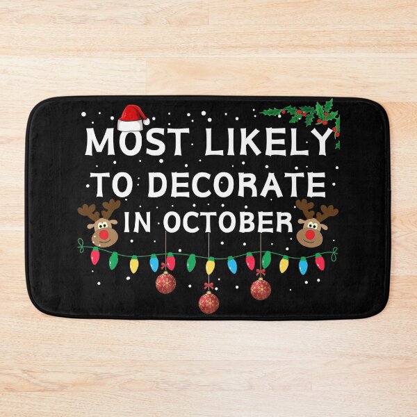 Item preview, Most Likely to Decorate in October designed and sold by NNisu.