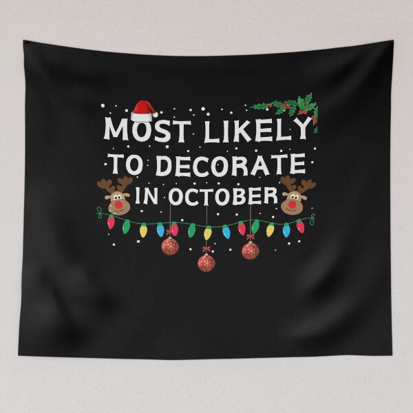 Item preview, Most Likely to Decorate in October designed and sold by NNisu.