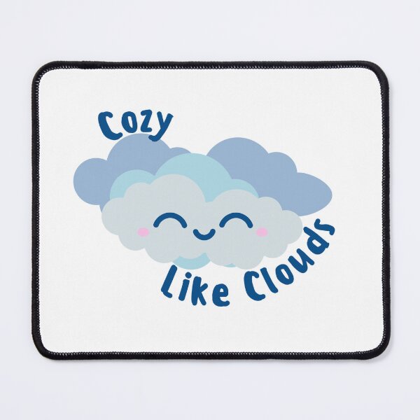 Item preview, cozy like clouds designed and sold by Taloory.