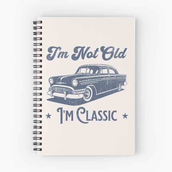 Item preview, I'm not Old, I'm Classic designed and sold by Aesthetic-Verse.
