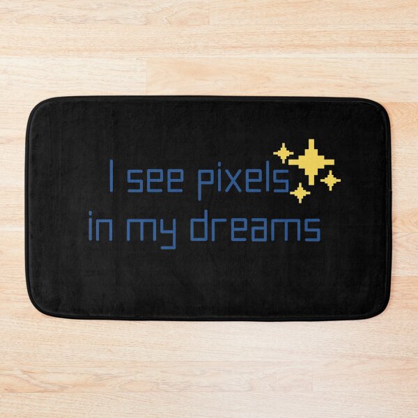 Item preview, I See Pixels In My Dreams - Graphic Designing designed and sold by Dominika Bednarska.