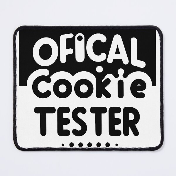 Item preview, Official Cookie Tester designed and sold by MAPDDesigns.