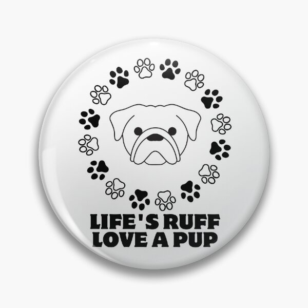 Item preview, Life's Ruff, Love a Pup designed and sold by DominDesigns.