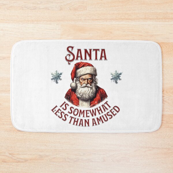 Item preview, Santa Isn't Happy designed and sold by BadAttitudeTees.