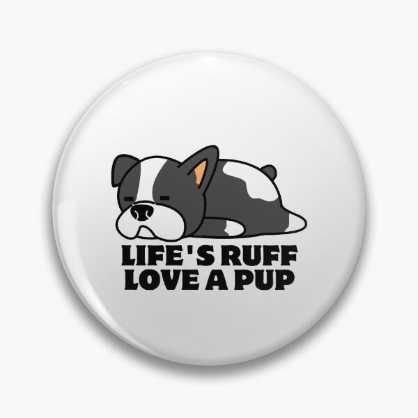Item preview, Life's Ruff, Love a Boston Pup designed and sold by DominDesigns.