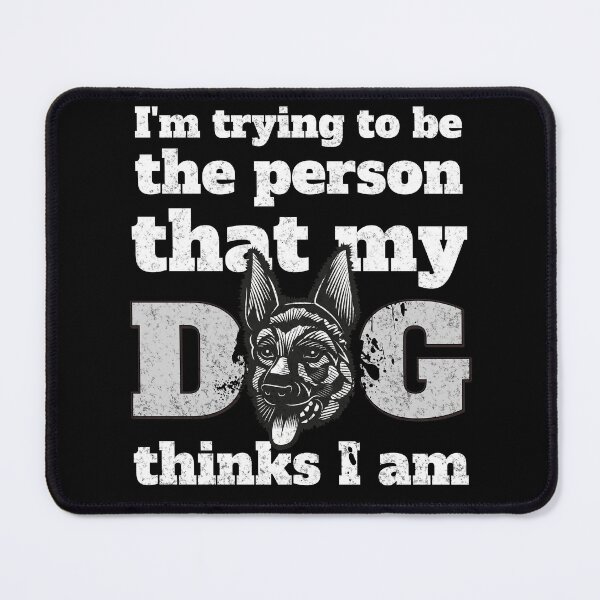 Item preview, Striving to Meet My Dog's Expectations designed and sold by mipodbusiness.