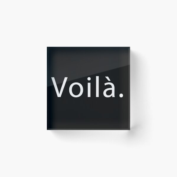 Item preview, Voilà. French expression designed and sold by Islanr.